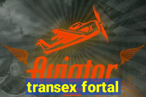 transex fortal